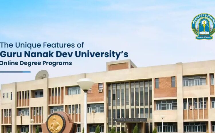 GNDU Admissions open for July 2025 Batch in ODL and Online Courses
